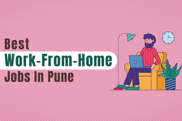 work from home jobs in Pune